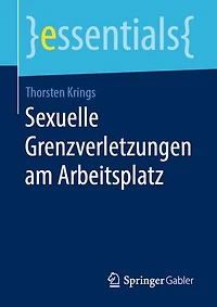Sexuelle Grenzverletzungen Am Arbeitsplatz