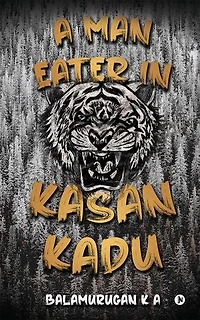 A Man-Eater in Kasan Kadu