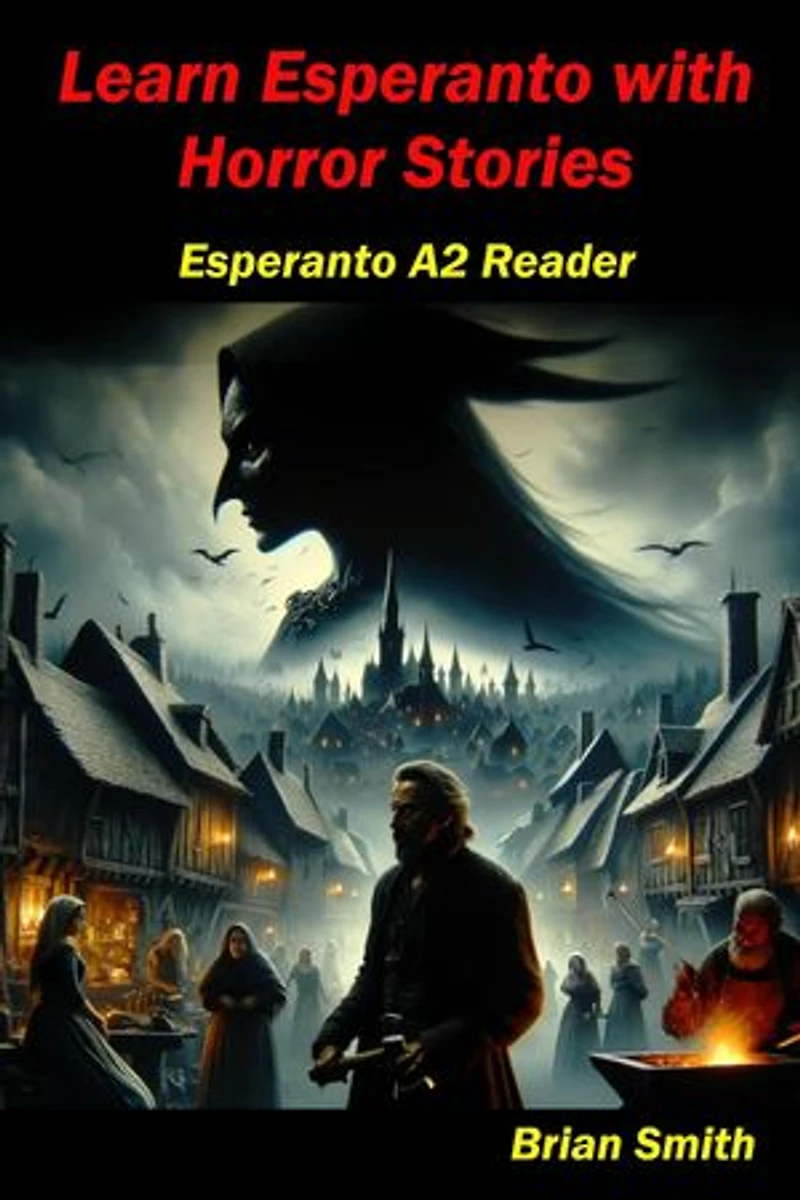 Learn Esperanto with Horror Stories: Esperanto reader, #4
