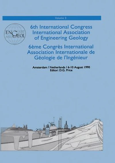 6th international congress International Association of Engineering Geology, volume 3: Proceedings / Comptes-rendus, Amsterdam, Netherlands, 6-10 August 1990