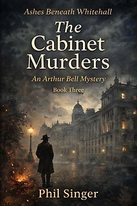 The Cabinet Murders: Arthur Bell Mystery Series, #3