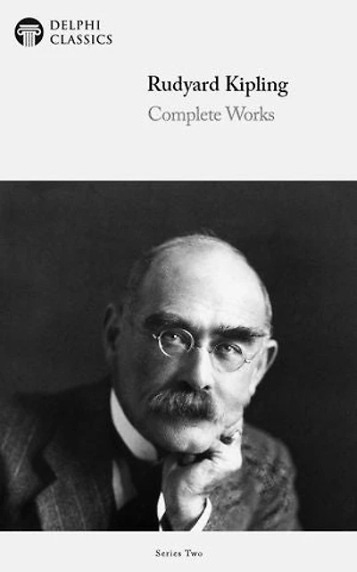 Complete Works of Rudyard Kipling (Delphi Classics)