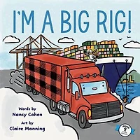 I'm A Big Rig!