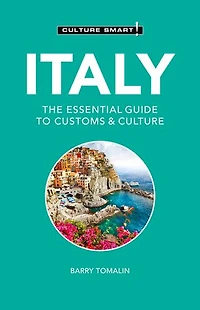 Italy - Culture Smart!: The Essential Guide to Customs & Culture