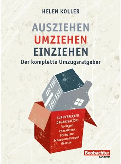Ausziehen – umziehen – einziehen: Der komplette Umzugsratgeber