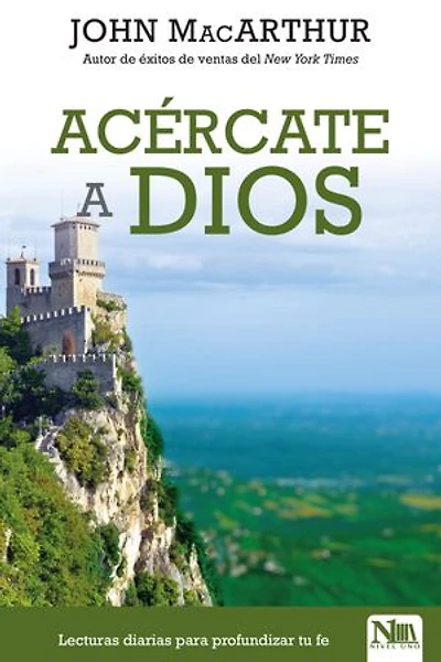Acércate a Dios: Lecturas Diarias Para Profundizar Tu Fe