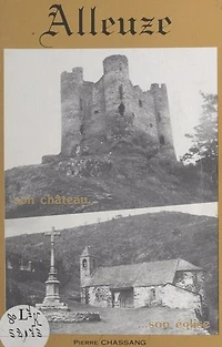 Alleuze: Son château, son église