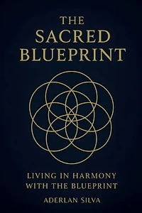 The Sacred Blueprint: The Sacred Blueprint unveils the hidden patterns of the universe and shows you how to align with them to transform your life, awaken your inner power, and become a conscious creator of your reality.