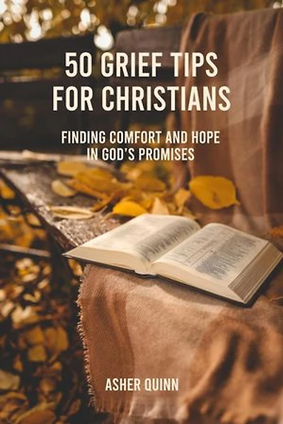 50 Grief Tips For Christians