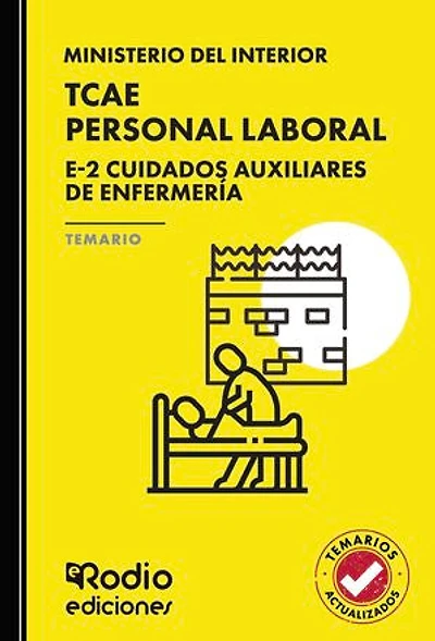 TCAE. Personal Laboral del Estado. Grupo E-2 Cuidados Auxiliares de Enfermería. Temario