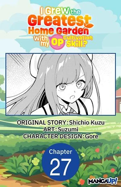 I Grew the Greatest Home Garden with my OP Cultivation Skill? #027