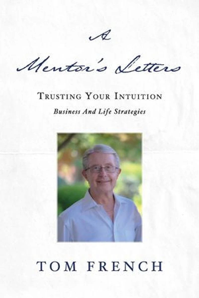 A Mentor's Letters: Trusting your Intuitions