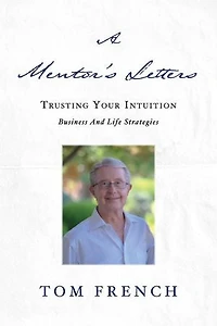 A Mentor's Letters: Trusting your Intuitions