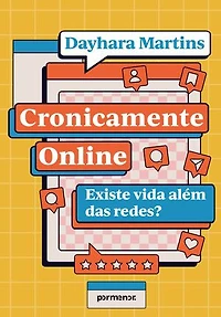 Cronicamente online: existe vida além das redes?