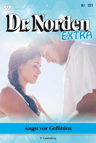 Angst vor Gefühlen: Dr. Norden Extra 191 – Arztroman