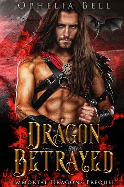 Dragon Betrayed: A Dark and Kinky Dragon Shifter Romance Novel