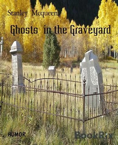 Ghosts in the Graveyard