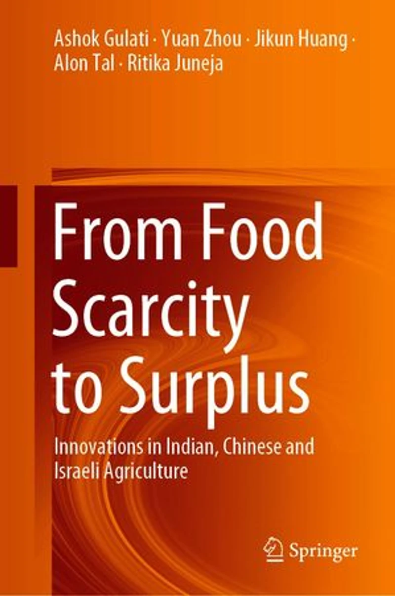 From Food Scarcity to Surplus: Innovations Indian, Chinese and Israeli Agriculture