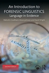 An Introduction to Forensic Linguistics: Language Evidence