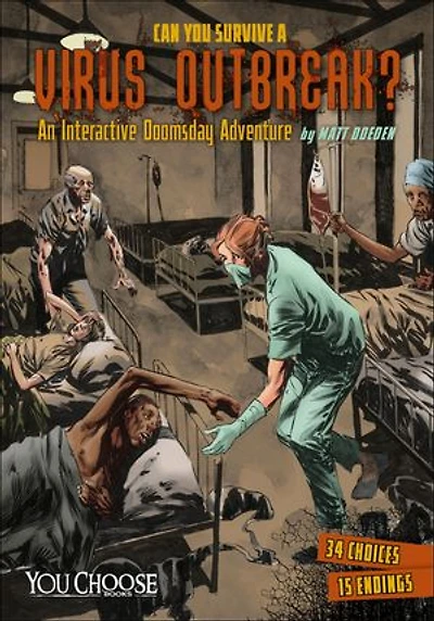 Can You Survive a Virus Outbreak?: An Interactive Doomsday Adventure
