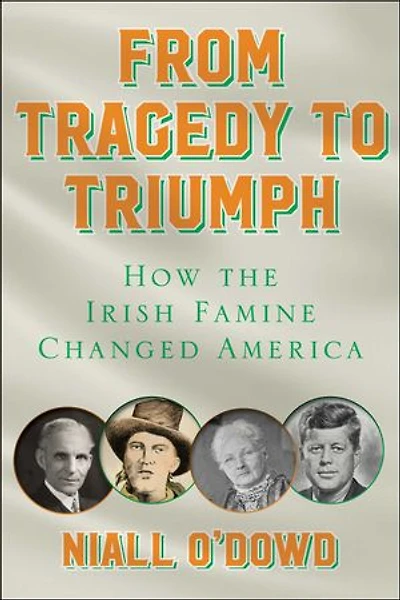 A Fortunate Wind: How the Irish Famine Changed America