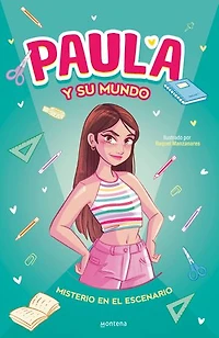 Paula y su mundo - Misterio en el escenario