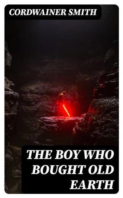 The Boy Who Bought Old Earth