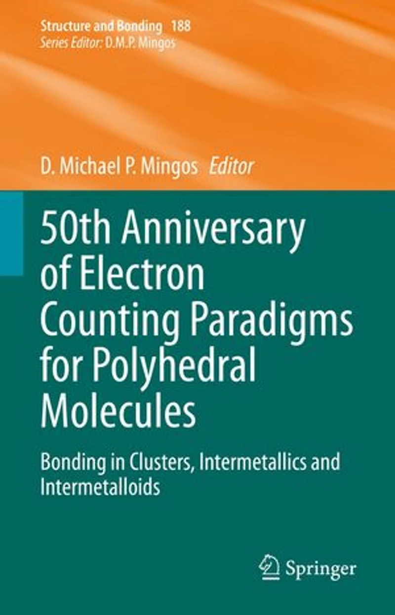 50th Anniversary of Electron Counting Paradigms for Polyhedral Molecules: Bonding Clusters, Intermetallics and Intermetalloids