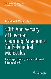 50th Anniversary of Electron Counting Paradigms for Polyhedral Molecules: Bonding Clusters, Intermetallics and Intermetalloids
