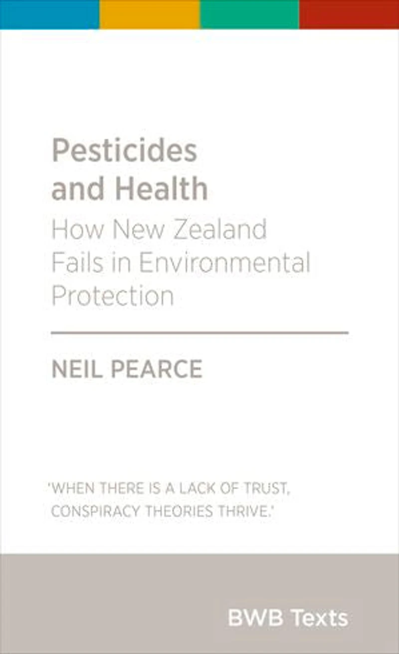 Pesticides and Health: How New Zealand Fails in Environmental Protection