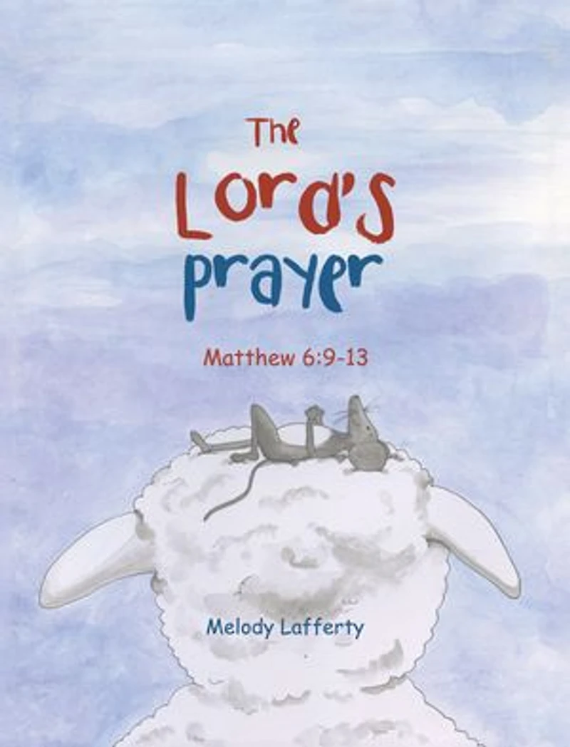 The Lord's Prayer: Matthew 6:9-13