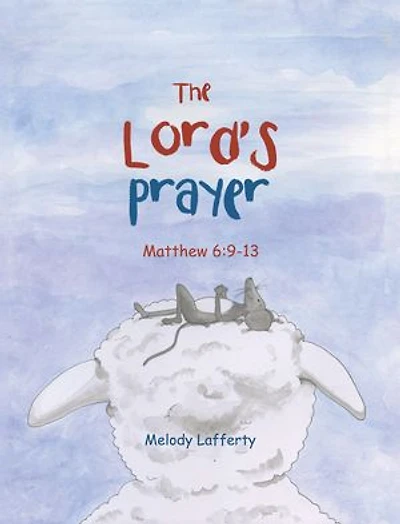 The Lord's Prayer: Matthew 6:9-13