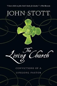 The Living Church: Convictions of a Lifelong Pastor