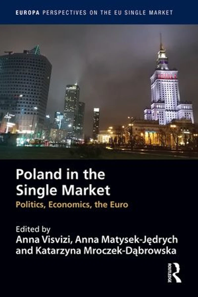 Poland the Single Market: Politics, economics, euro
