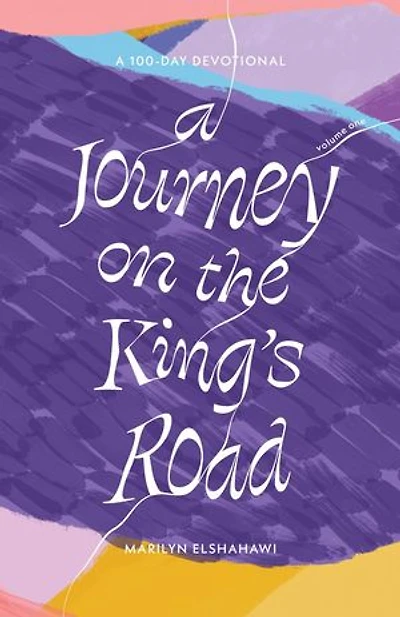 A Journey on the King's Road: A 100-Day Devotional