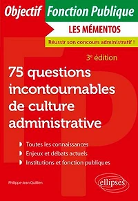 75 questions incontournables de culture administrative: Toutes catégories