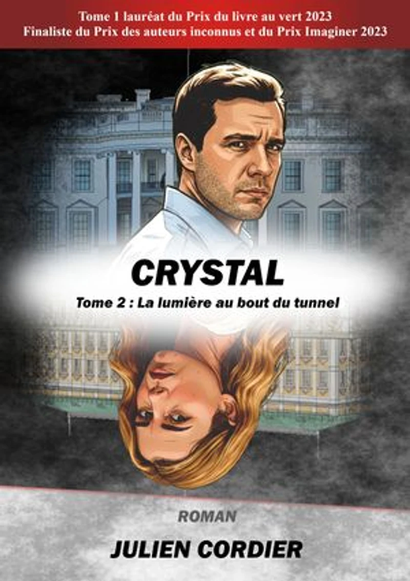 Crystal: Tome 2 : La lumière au bout du tunnel