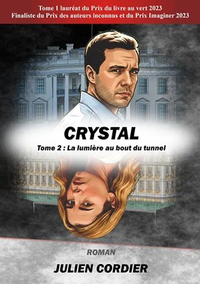 Crystal: Tome 2 : La lumière au bout du tunnel