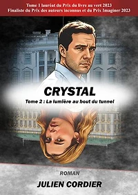 Crystal: Tome 2 : La lumière au bout du tunnel