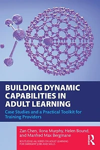 Building Dynamic Capabilities Adult Learning: Case Studies and a Practical Toolkit for Training Providers