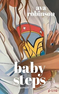 Babysteps: Roman. Ein einfühlsamer Roman über Neuanfänge und den Weg zur Selbstakzeptanz