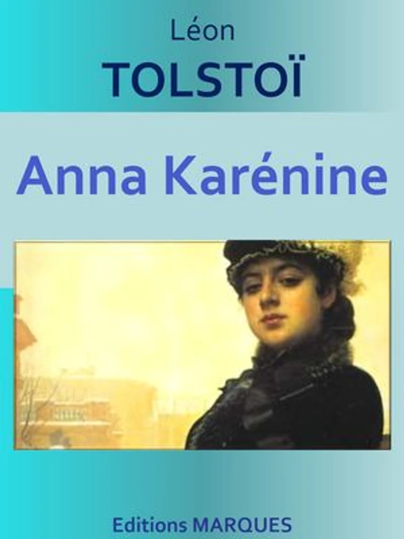 Anna Karénine: Texte intégral