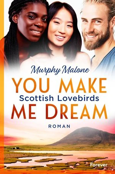 You make me dream: Scottish Lovebirds | Queere New Adult in Schottland