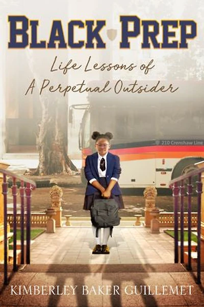 Black Prep: Life Lessons of A Perpetual Outsider