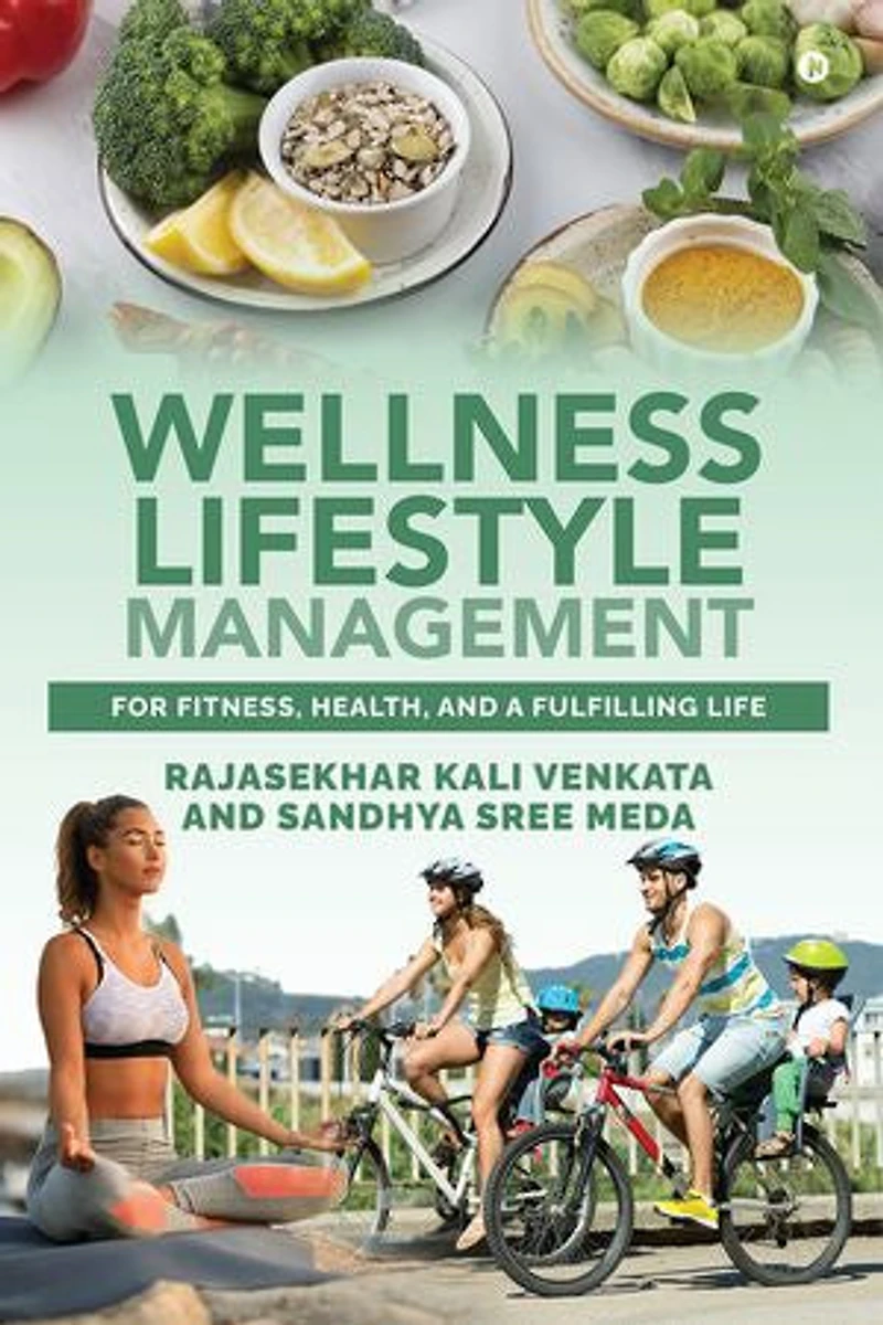 Wellness Lifestyle Management: For Fitness, Health, and a Fulfilling Life