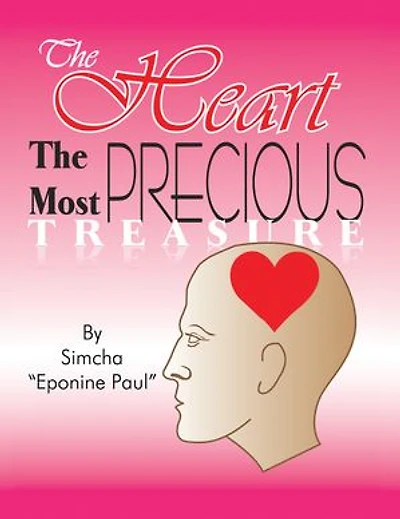 the Heart Most Precious Treasure: Guard your Above Everything Else