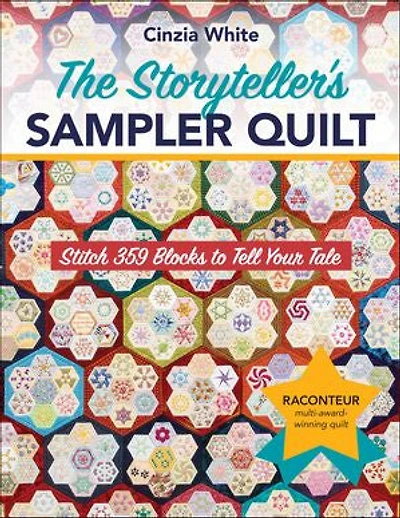 The Storyteller's Sampler Quilt: Stitch 359 Blocks to Tell Your Tale