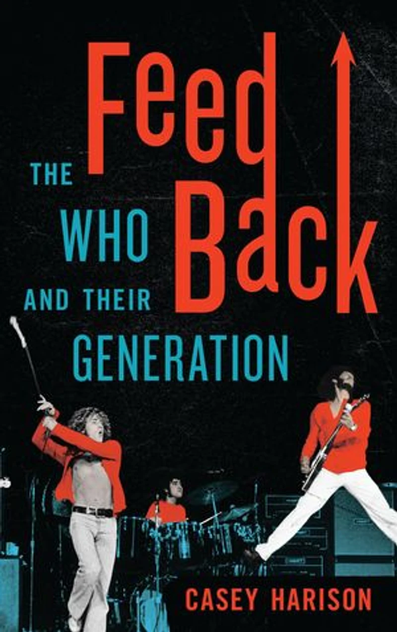 Feedback: The Who And Their Generation