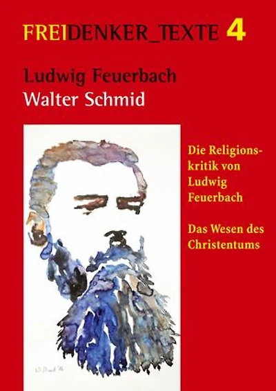 Ludwig Feuerbach: Die Religionskritik von Ludwig Feuerbach | Das Wesen des Christentums