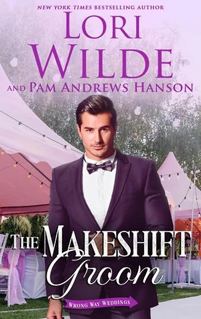 The Makeshift Groom: Wrong Way Weddings, #5